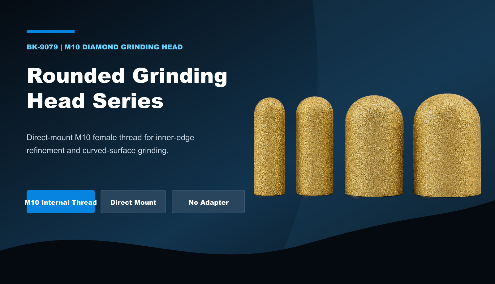 BK-9079 M10 diamond rounded grinding head series